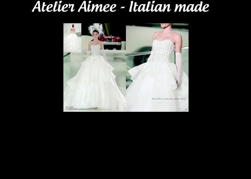 Atelier Aimee | Quality Italian Made Wedding Gowns